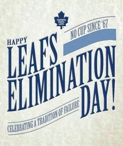 Happy Toronto Maple Leafs Elimination Day Joke